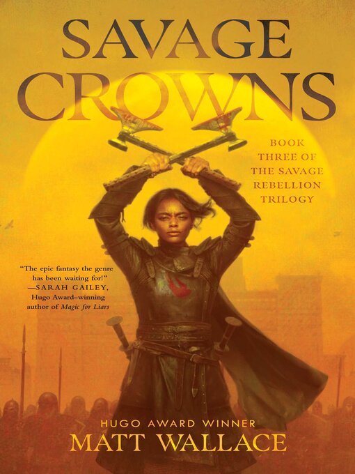 Title details for Savage Crowns by Matt Wallace - Available